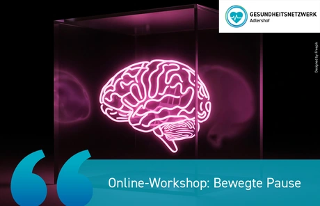 Künstlerische Darstellung eines Gehirns; Text: Online-Workshop: Bewegte Pause